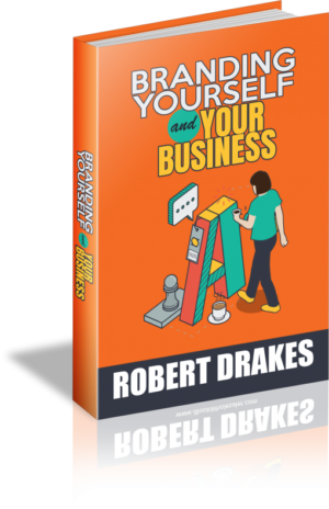 Branding Yourself And Your Business (eBook)